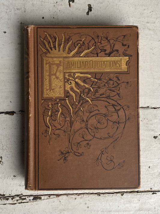 Vintage Familiar Quotations Book - 1883